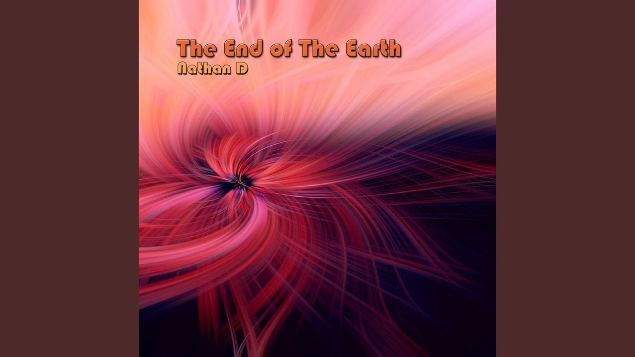 The End of The Earth