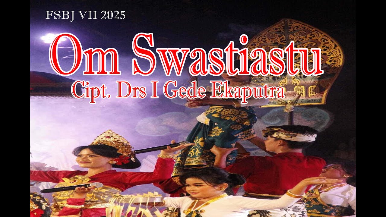 Om Swastiastu FSBJ VII 2025 .