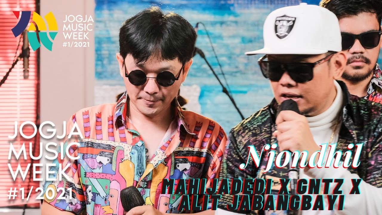 Mahijadedi X GNTZ X Alit Jabangbayi - Njondhil | JOGJA MUSIC WEEK 2021