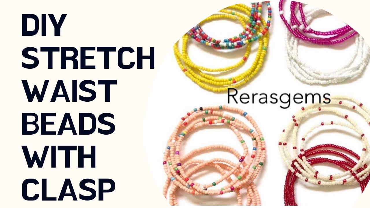 DIY STRETCH WAIST BEADS WITH CLASP #waistbeads #africanwaistbeads #howtomakewaistbeads