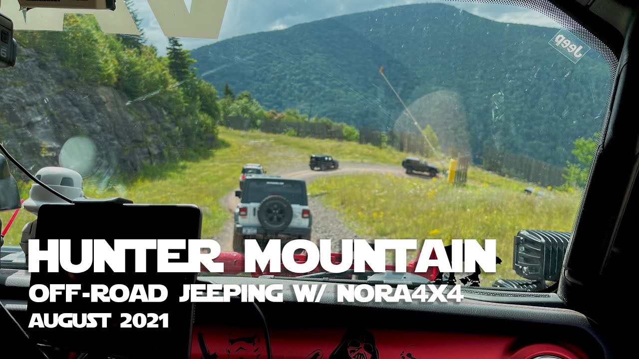 Hunter Mountain Off-Road Jeeping w/ NORA4x4 - August 2021
