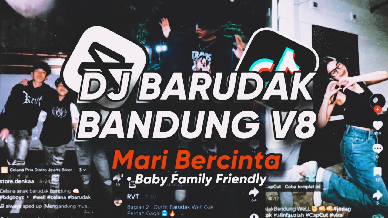 DJ BARUDAK BANDUNG V8 X BABY FAMILY FRIENDLY X MARI BERCINTA SOUND DJ GOMBAL REMIX