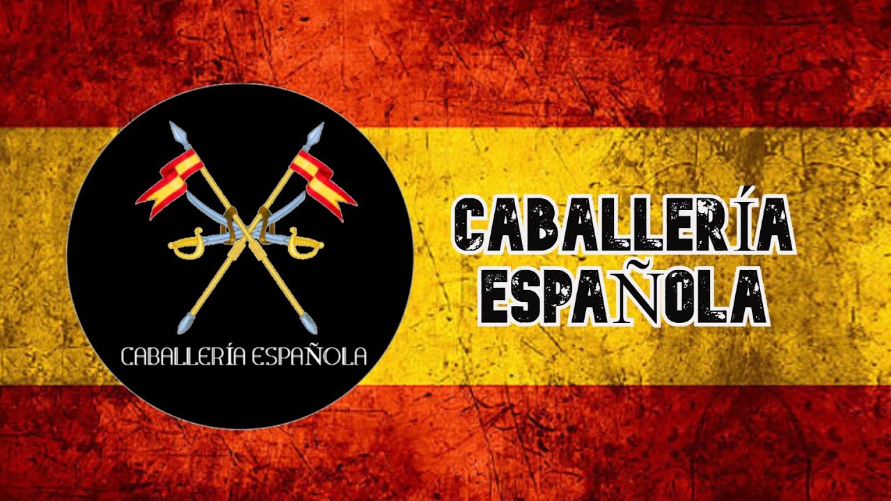 Himno de Caballer&iacute;a Espa&ntilde;ola