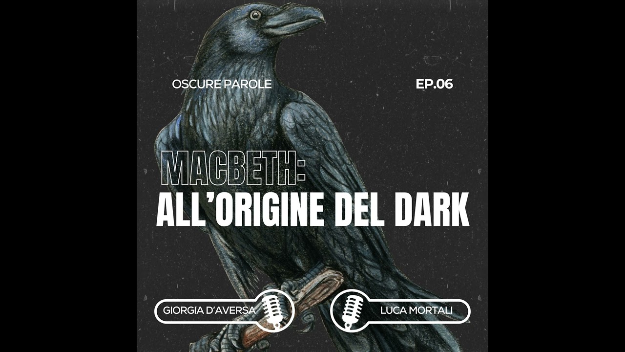 06. Macbeth: all'origine del dark