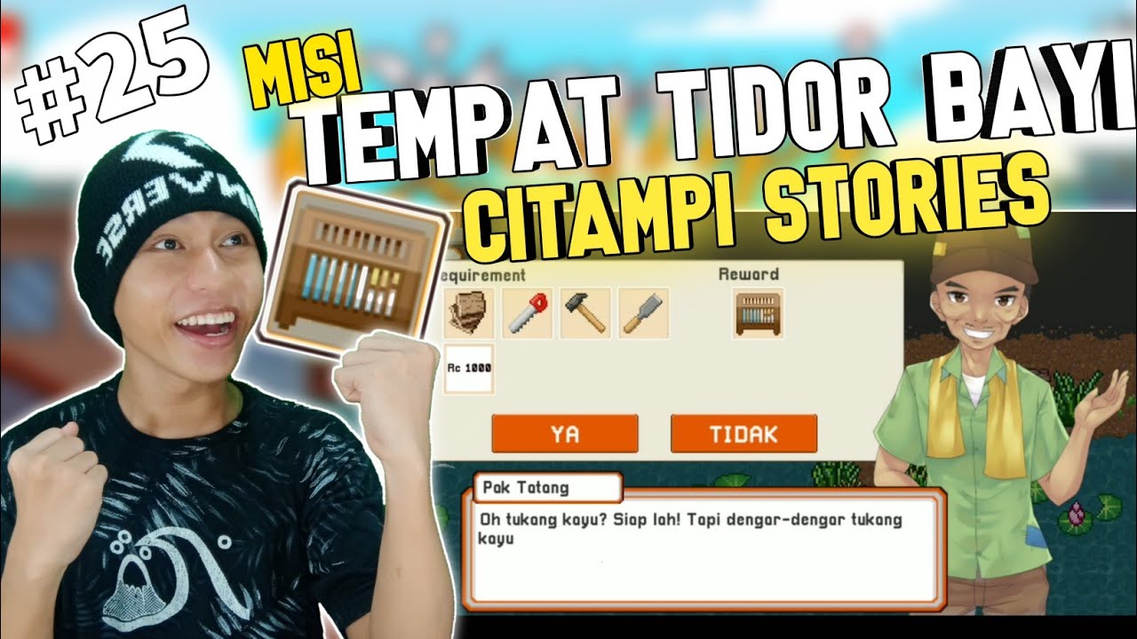 Citampi stories: Membuat tempat bayi #25