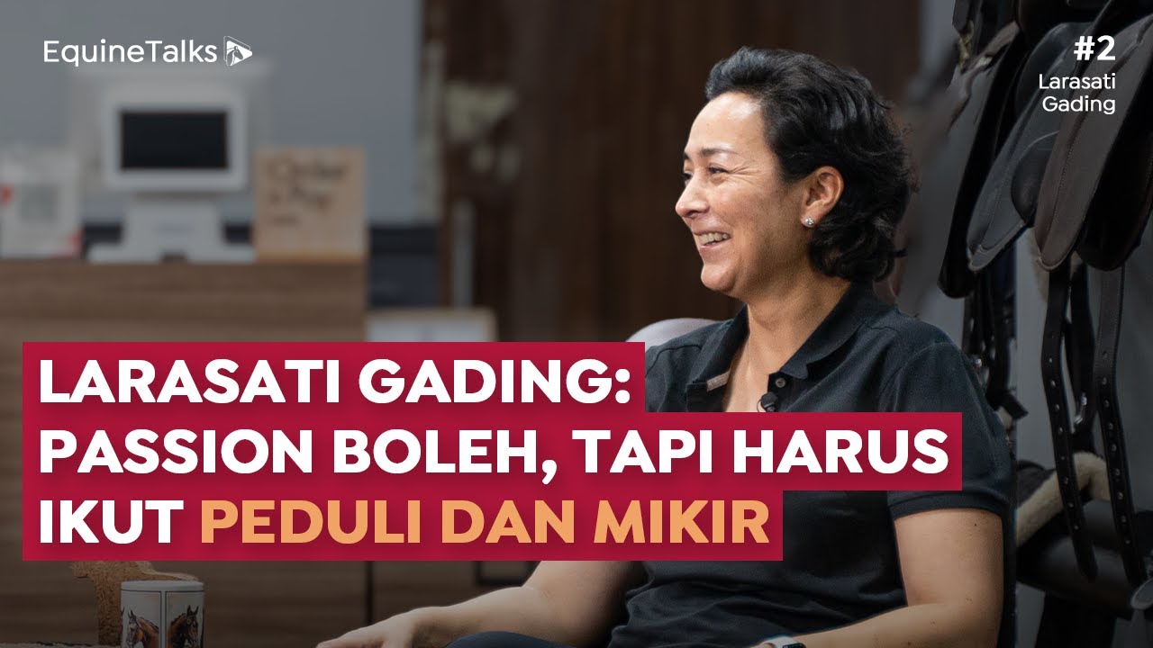 Larasati Gading's Story: Her Love for Horses & 20+ Year Journey as an Equestrian 🐴 | Equine Talks 2