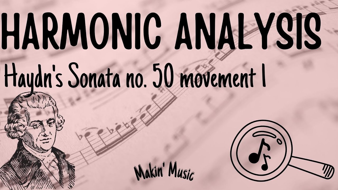 Harmonic Analysis Haydn Sonata 50 Movement 1