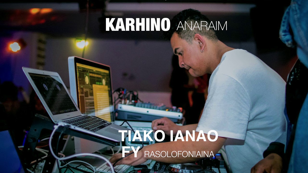 Tiako ianao - Fy Rasolofoniaina X KARHINO ANARAIM (Club Edit 2019)
