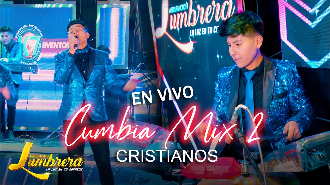 MIX CUMBIAS CRISTIANAS / AGRUPACIÓN LUMBRERA (2023)