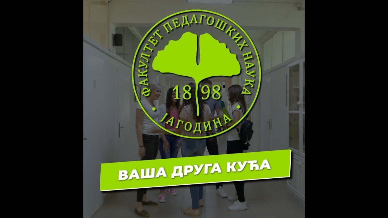 FAKULTET PEDAGOŠKIH NAUKA - VAŠA DRUGA KUĆA