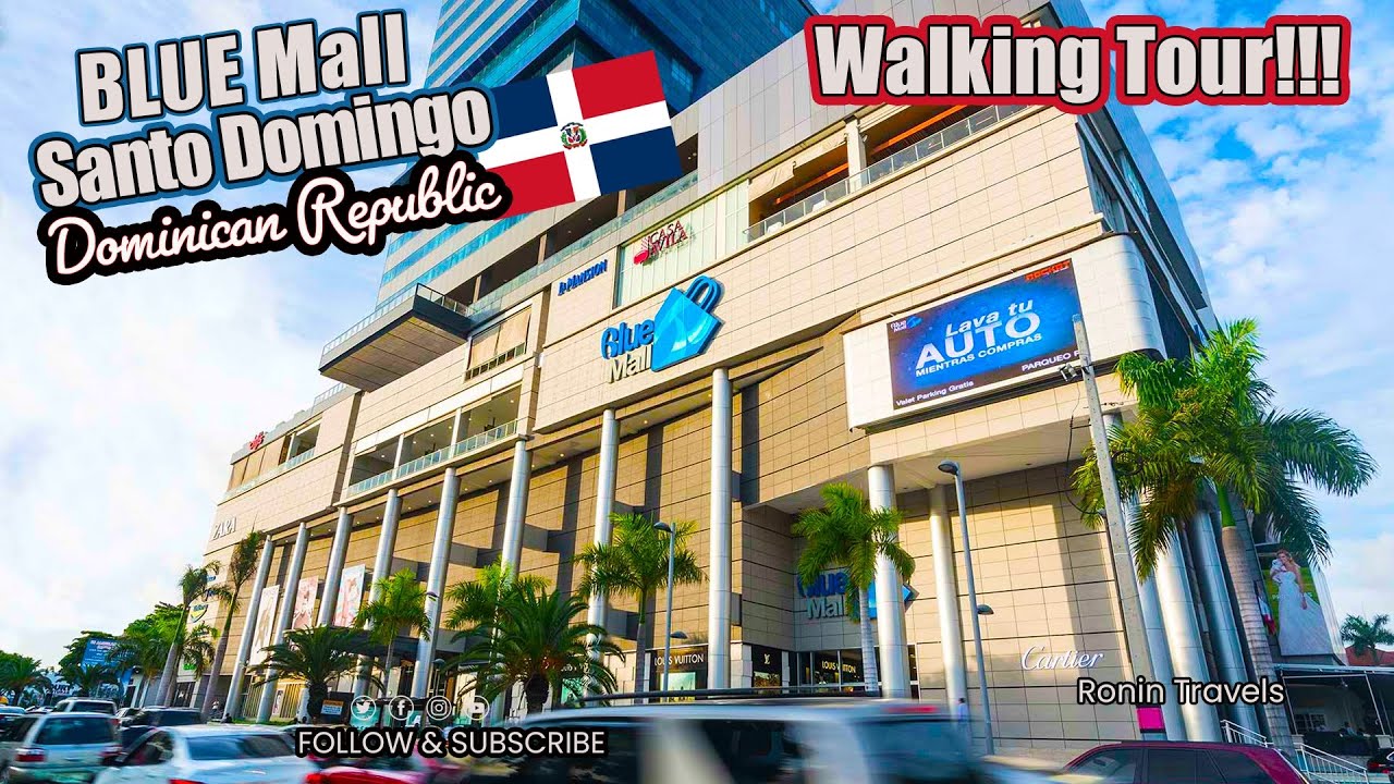 🇩🇴 Best Shopping Destination: A Walkthrough of Blue Mall Santo Domingo, Dominican Republic