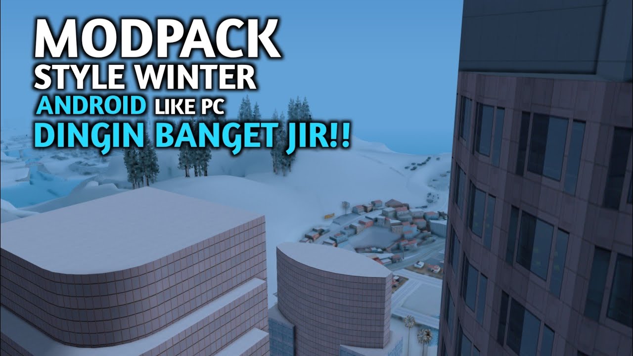 MODPACK WINTER STYLE PC | GTA SAMP ANDROID