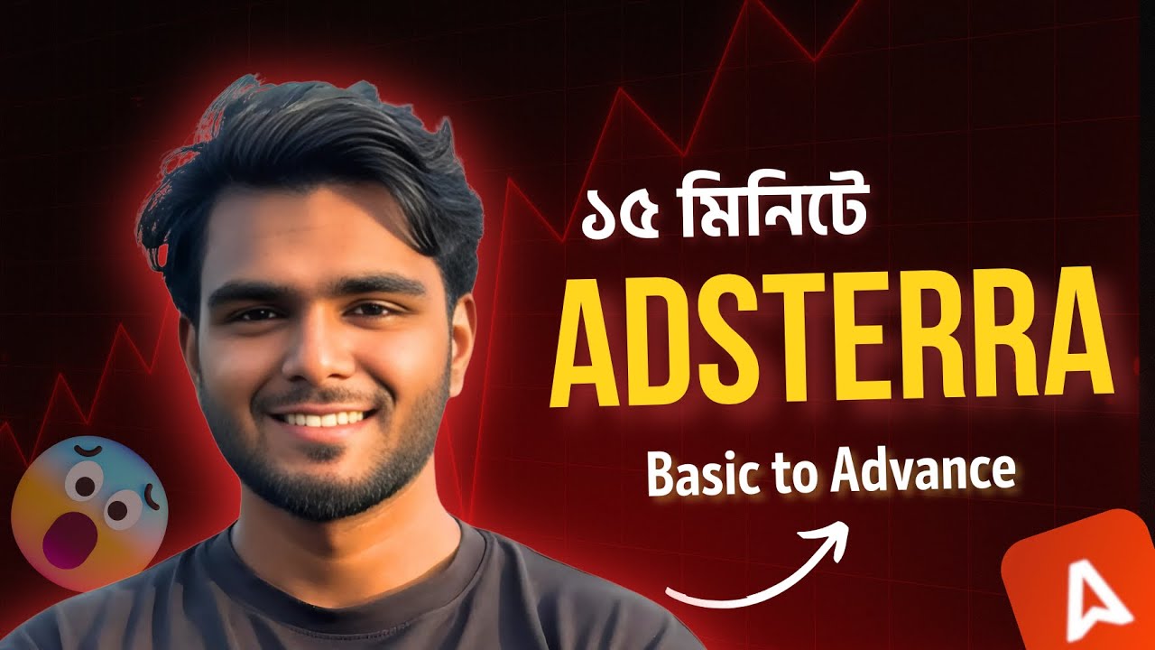 Adsterra দিয়ে ইনকাম শুরু করার সম্পূর্ণ গাইডলাইন | Make Money Online Bangla Tutorial 🔥
