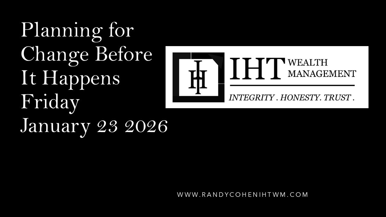 Planning for Change Before It Happens  Friday January 23 2026