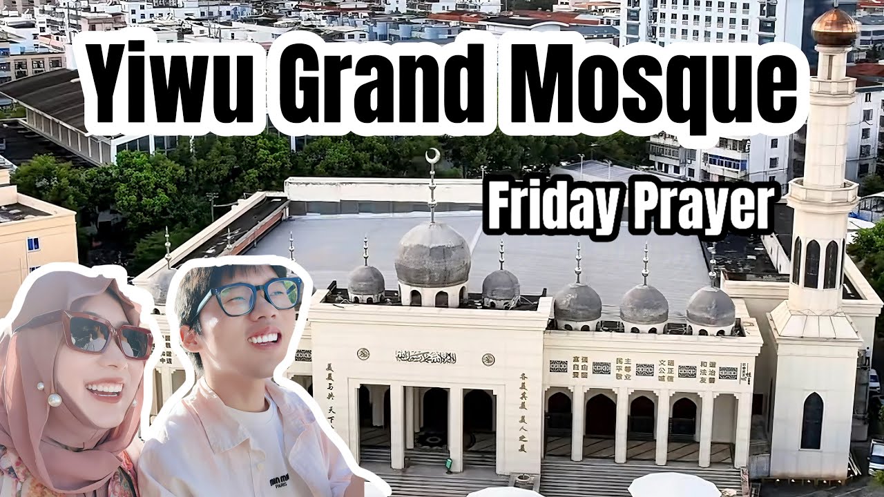 Inside Yiwu Grand Mosque | Friday Prayer with Thousands of Muslims in China