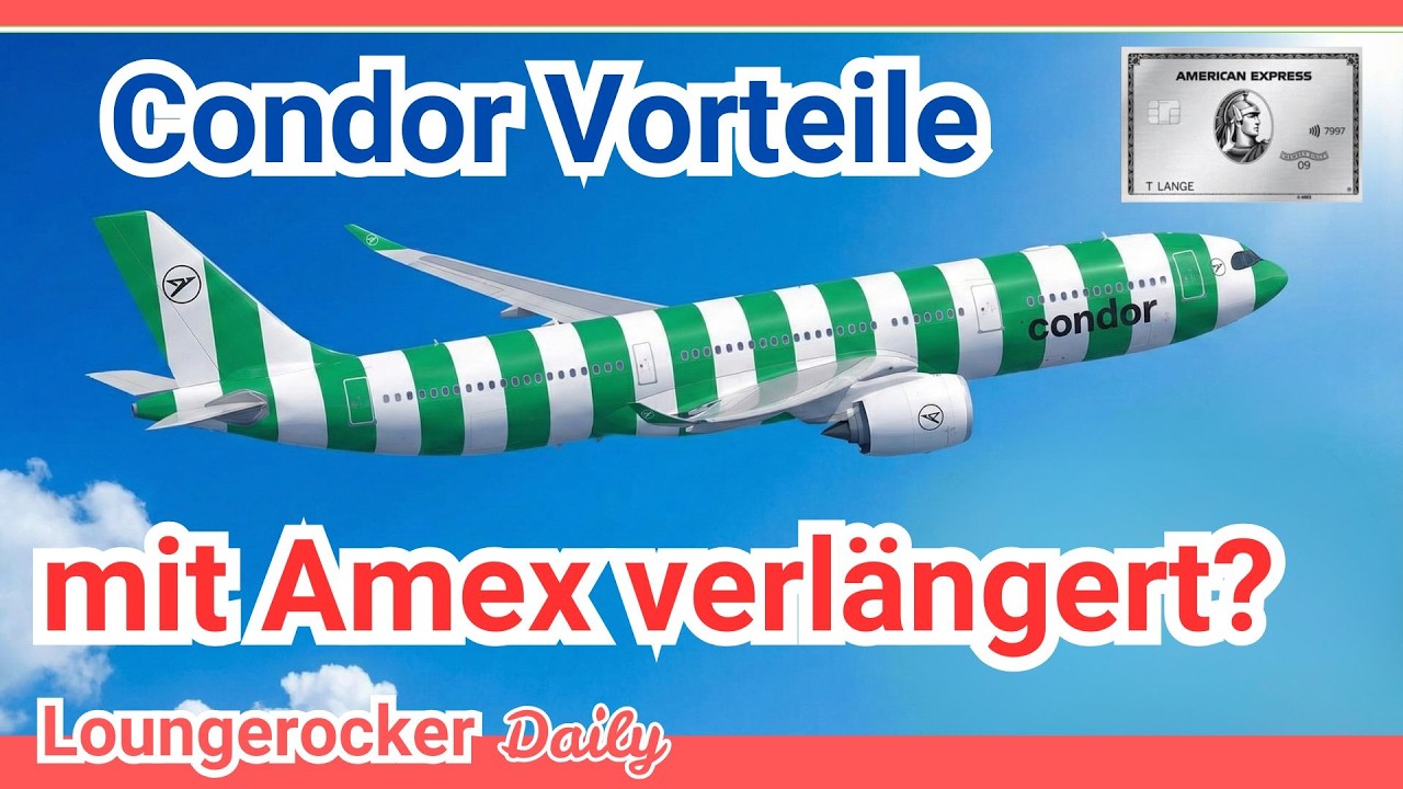 Amex Platinum Vorteil bei Condor schon verlängert?
