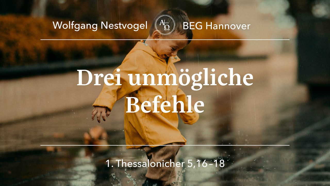 BEGH-Gottesdienst 21.09.25: Drei unm&ouml;gliche Befehle