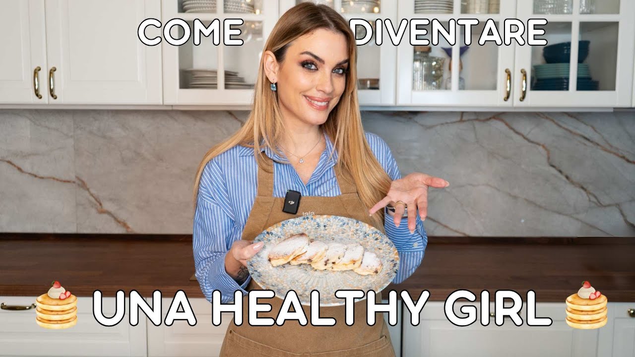 🥞Come diventare una healthy girl🥞