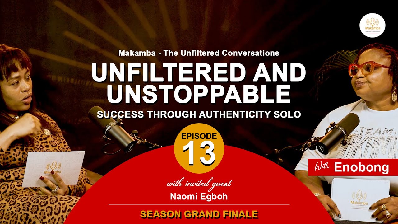 Unfiltered & Unstoppable: Success through Authenticity Season 1 Grand Finale Episode 13