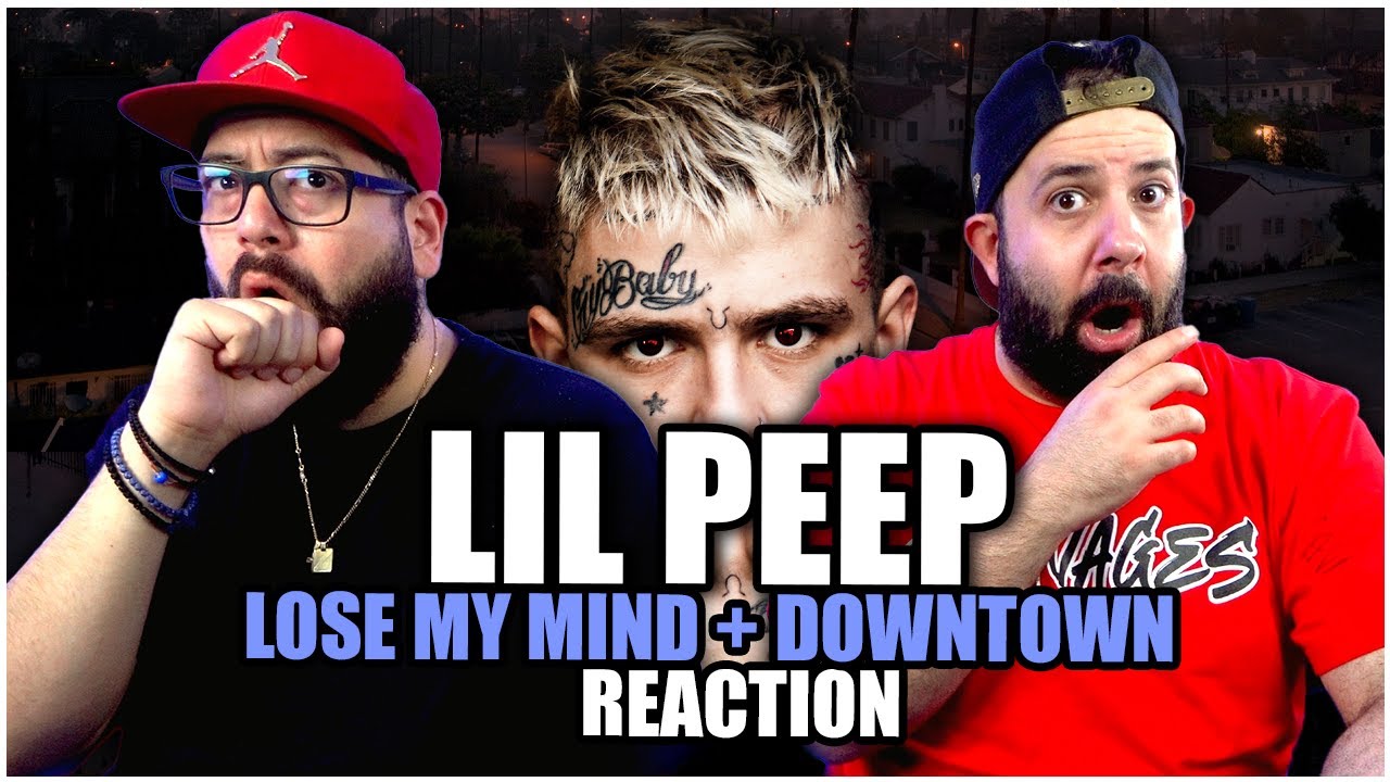 The BROS React to LIL PEEP - Lose My Mind + Downtown | REACTION!!