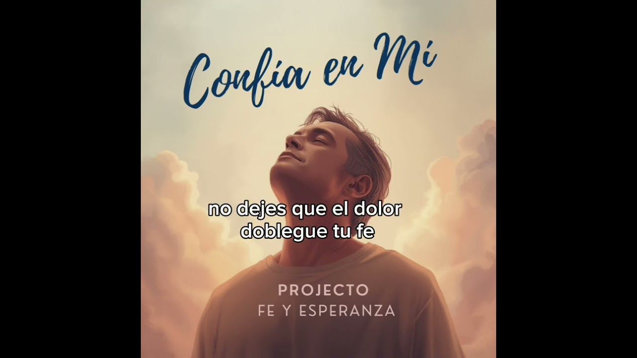 Cierra Tus Ojos y Confía en Dios. Canción Cristiana de Esperanza y Sanidad Interior.