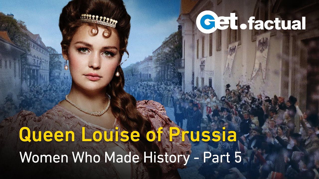The Queen of Hearts: Queen Louise of Prussia | Women Who Made History - Part 5