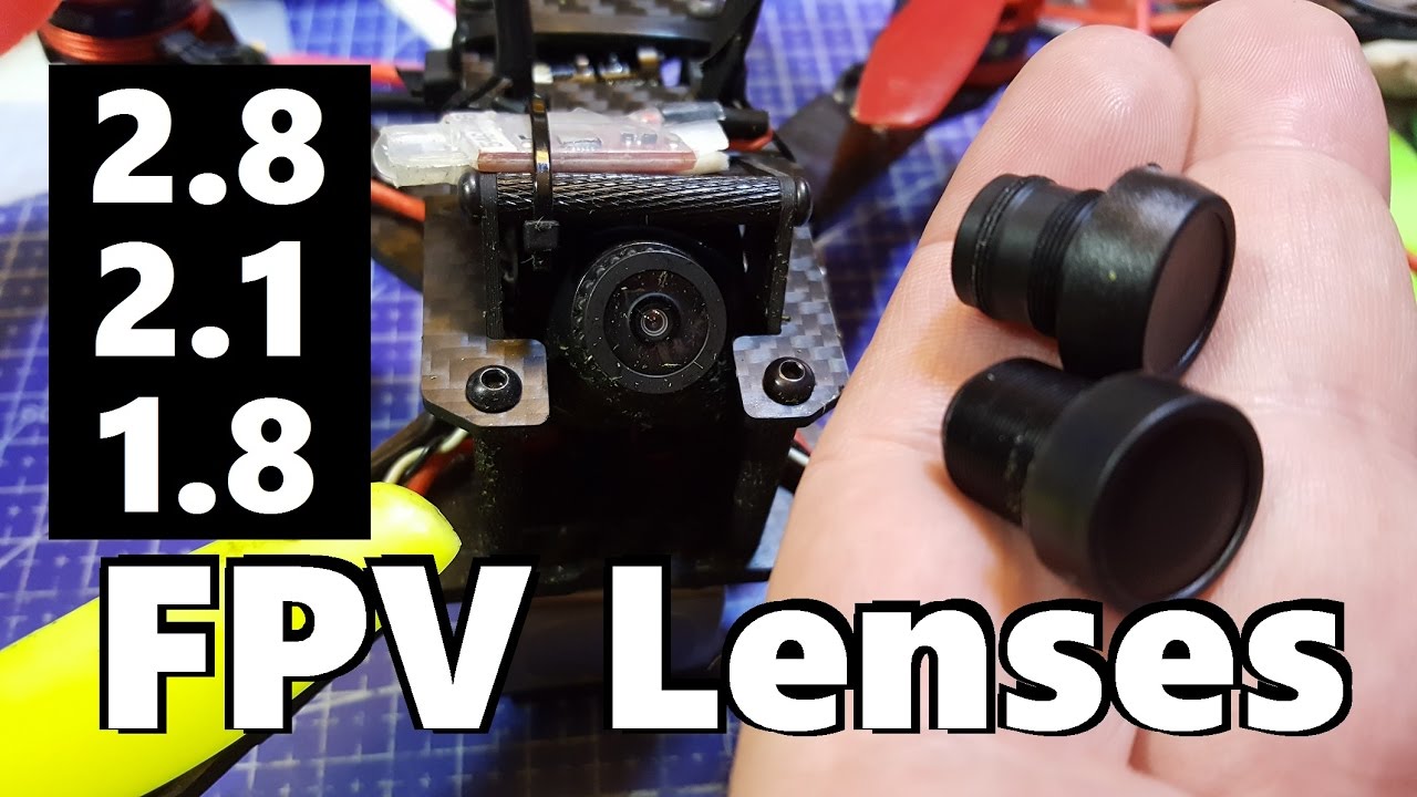 FPV Lens Comparison - 2.8 vs 2.1 vs 1.8