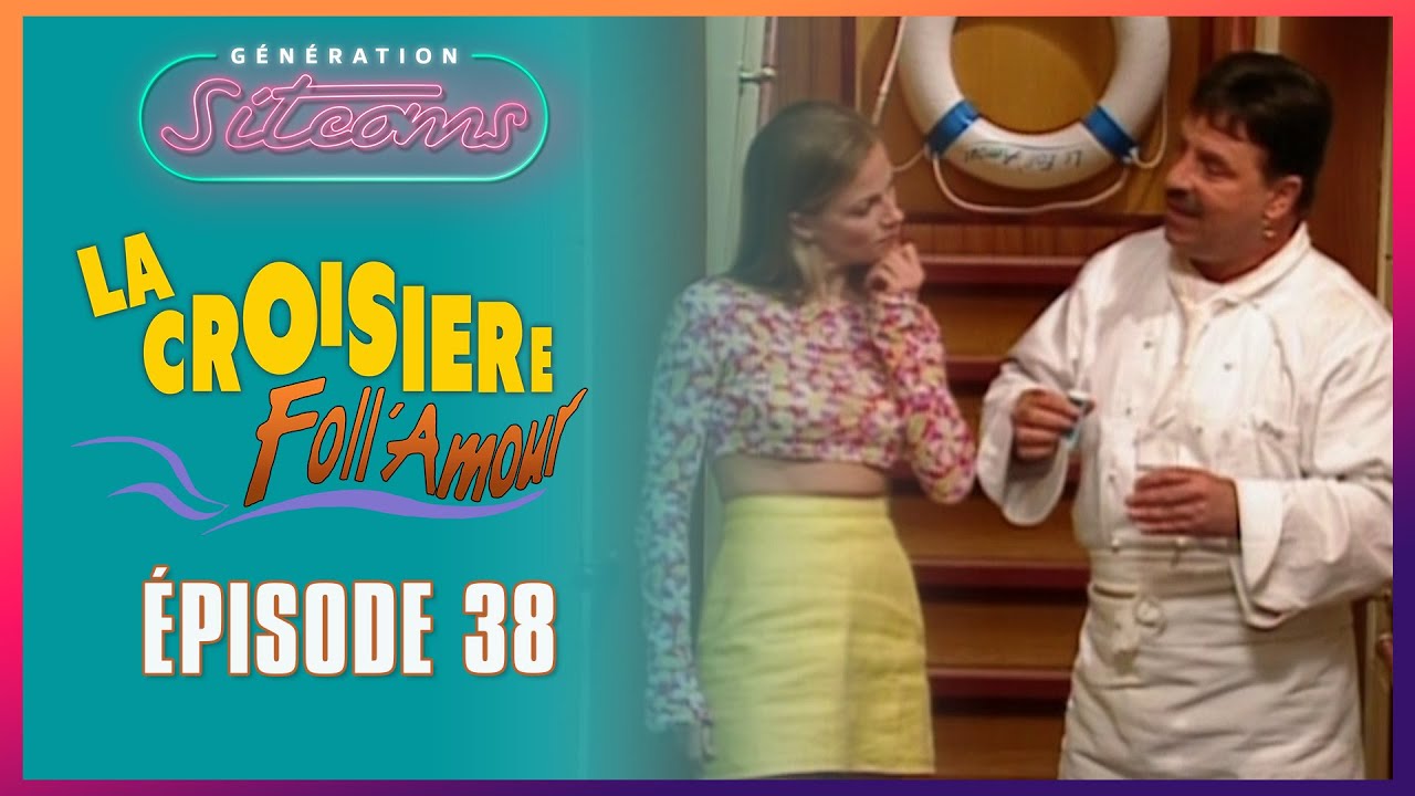 LA CROISIERE FOLL AMOUR  - L'accident | EPISODE 38