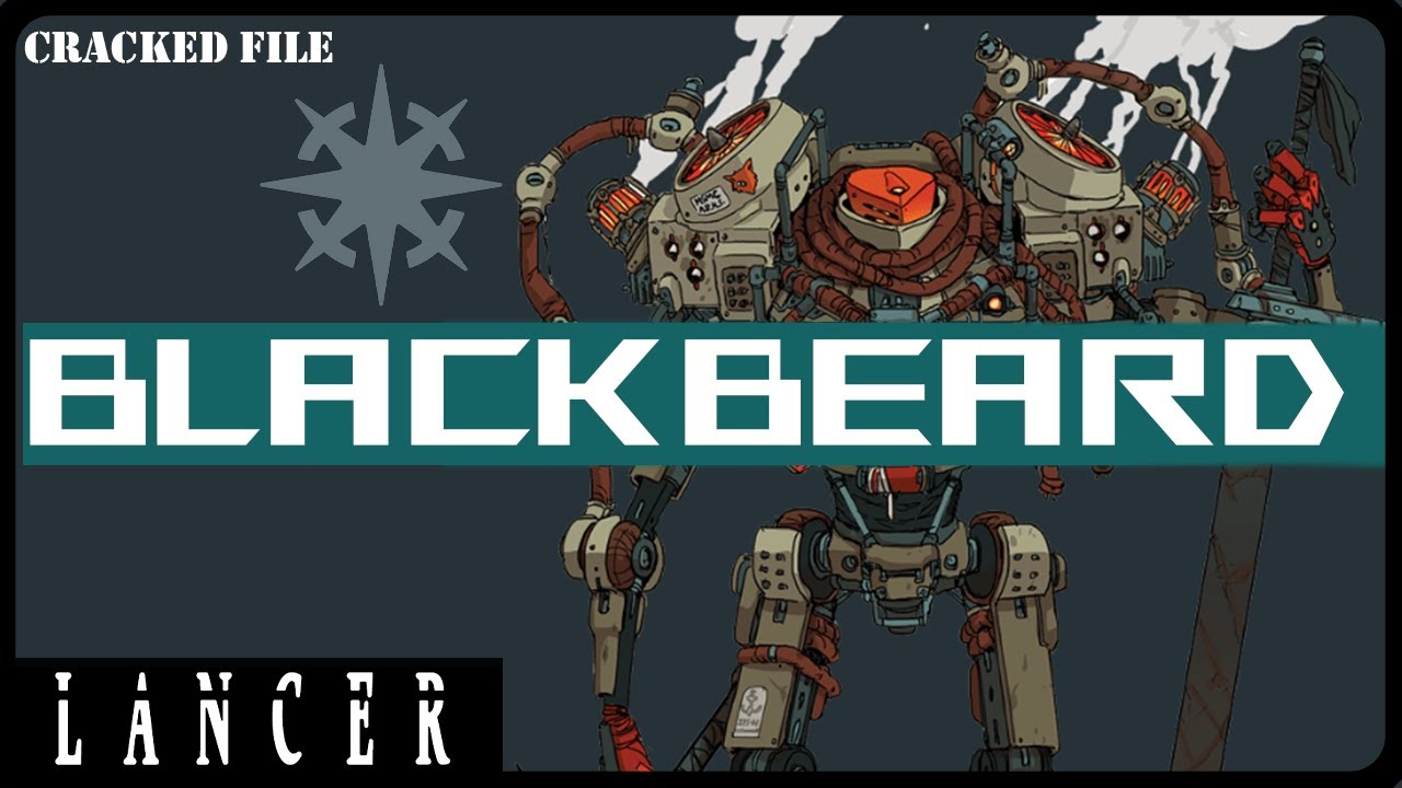 Why the Blackbeard is Awesome in Lancer Rpg