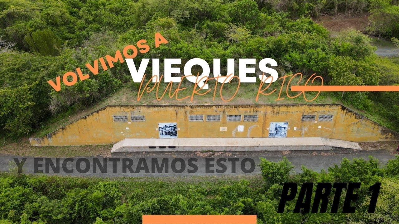 Volvimos a Vieques, Puerto Rico