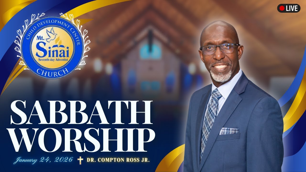 Sabbath Worship - January 24, 2026 - Dr. Compton Ross Jr.