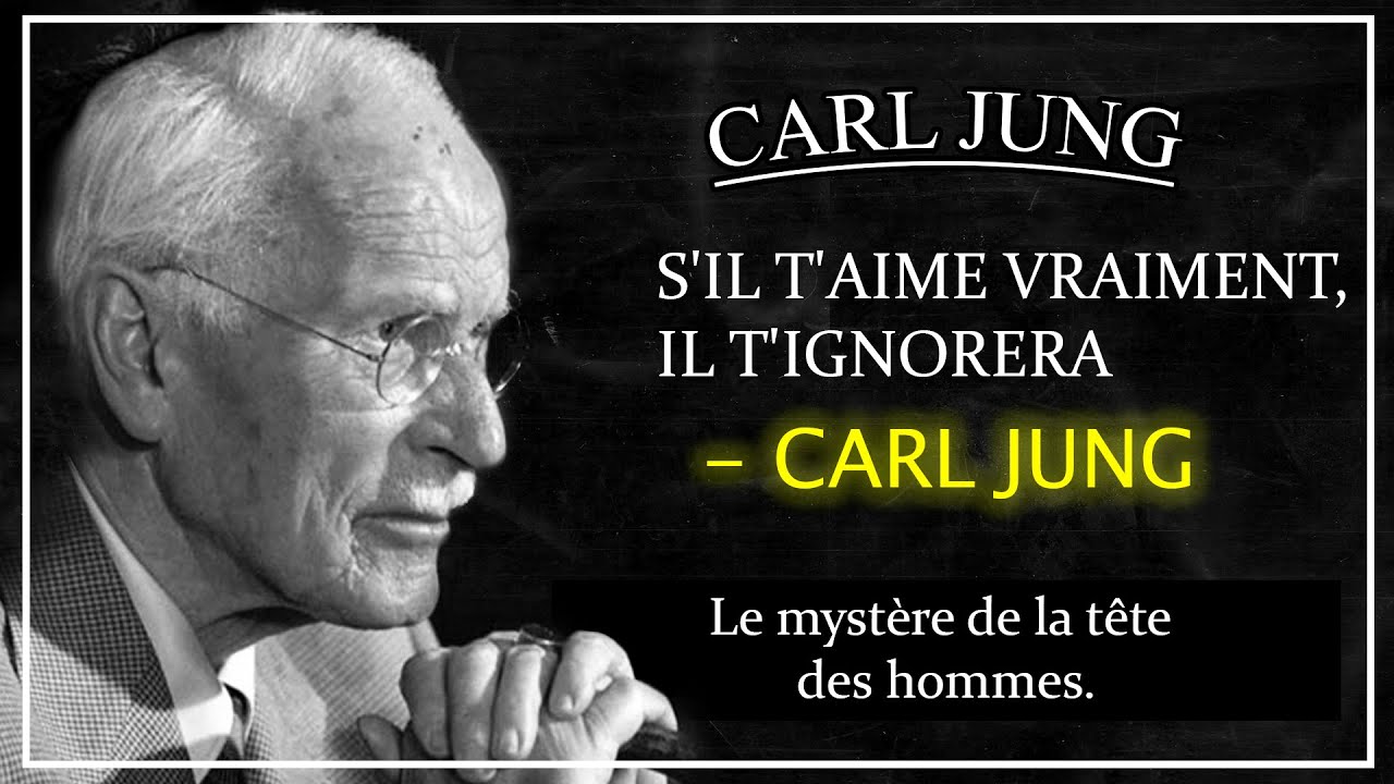 S&rsquo;IL VOUS AIME, IL FERA CECI ET VOUS IGNORERA &ndash; LA RAISON PSYCHOLOGIQUE SELON CARL JUNG