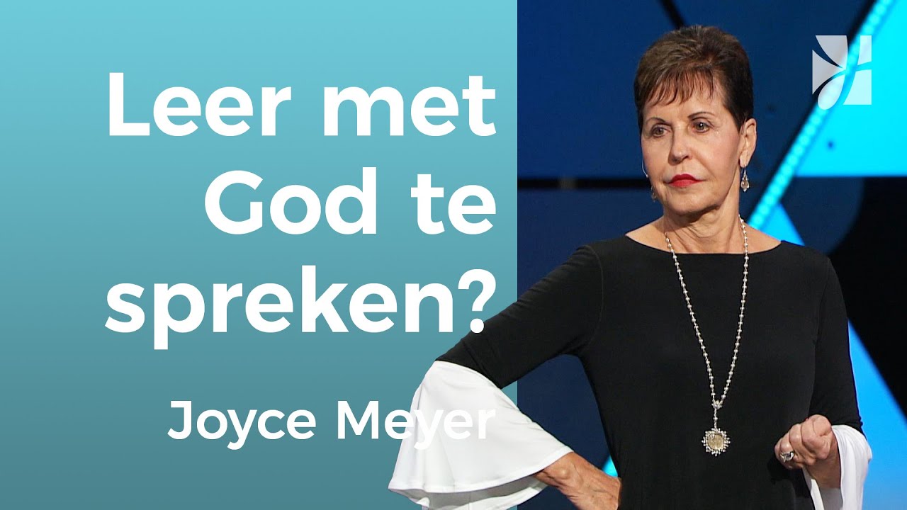 Ga het gesprek aan met God🌟 Leer met God te spreken 💬 – Joyce Meyer – Jouw tijd met God -