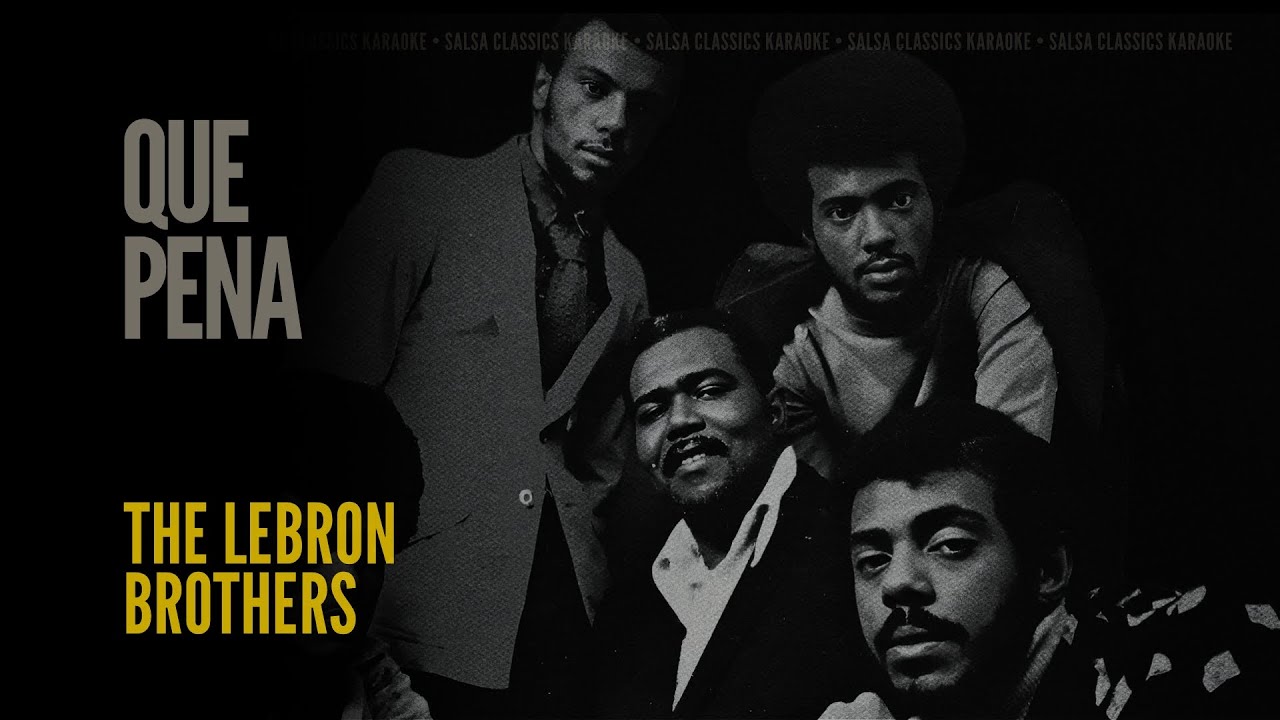 Que Pena • The Lebron Brothers (Karaoke)