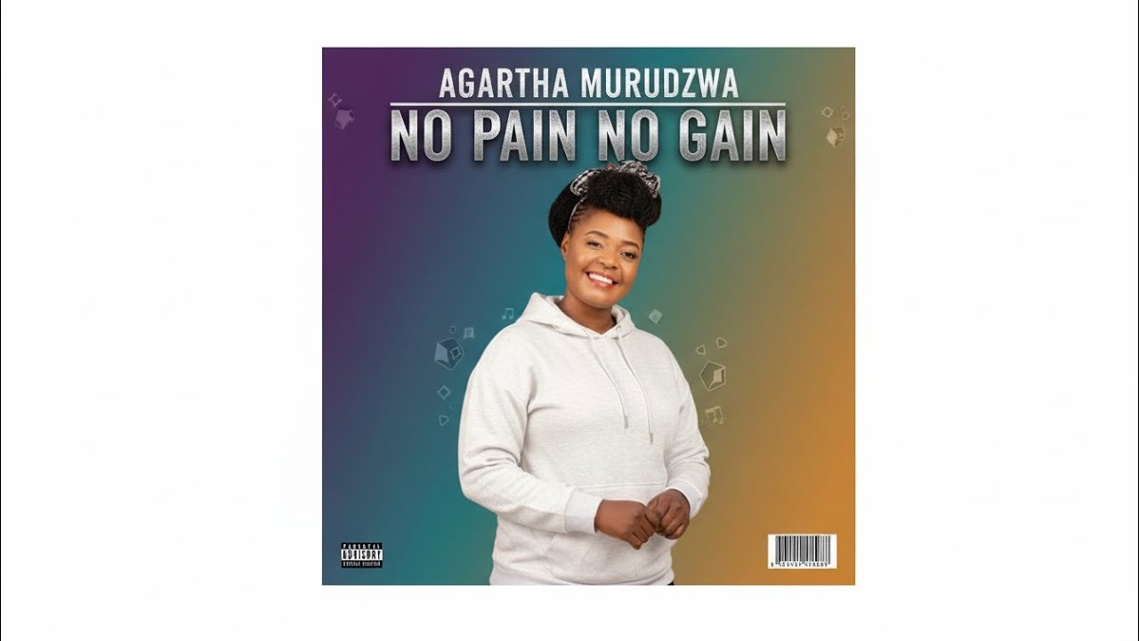 No Pain No Gain (2013) Medley - Agartha Murudzwa 