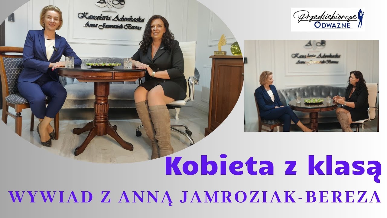 Jak myśli liderka? wywiad z prawniczką i właścicielką firmy o odwadze - Anna Jamroziak Bereza