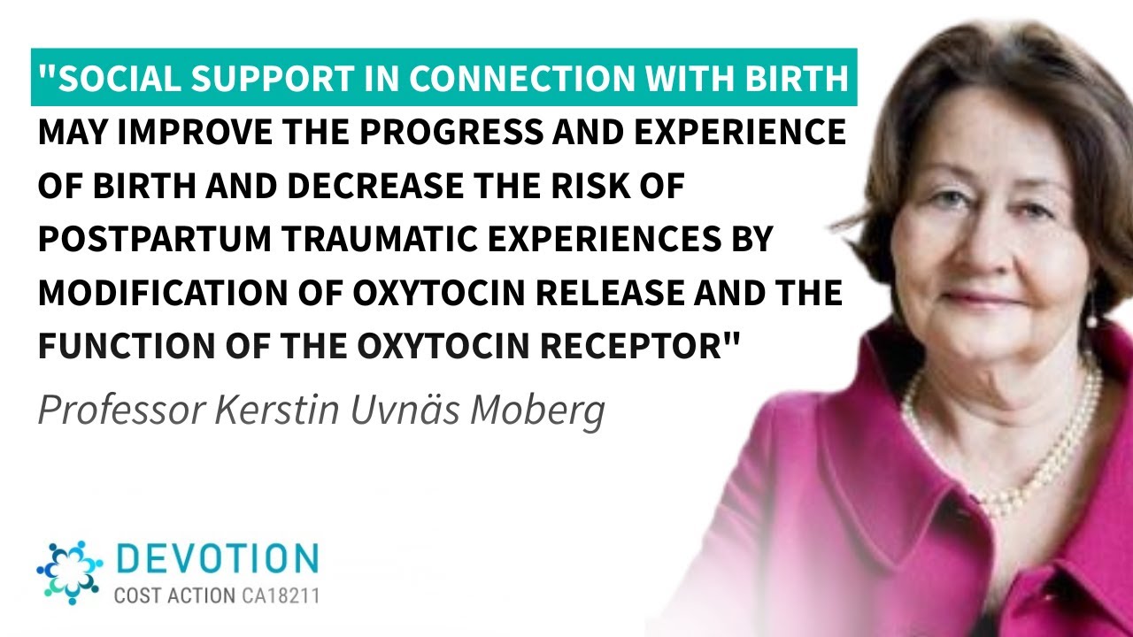 Social Support, Oxytocin and the Birth Experience - Professor