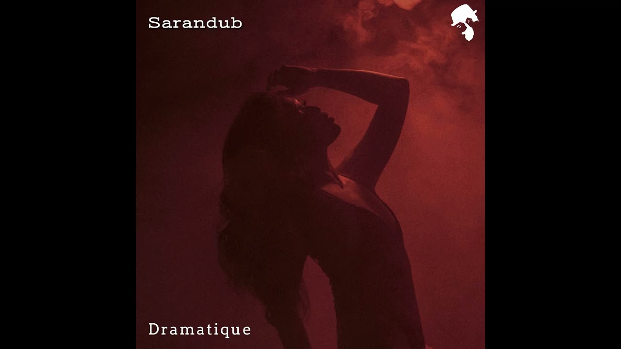 Sarandub - Dramatique (Original Mix)