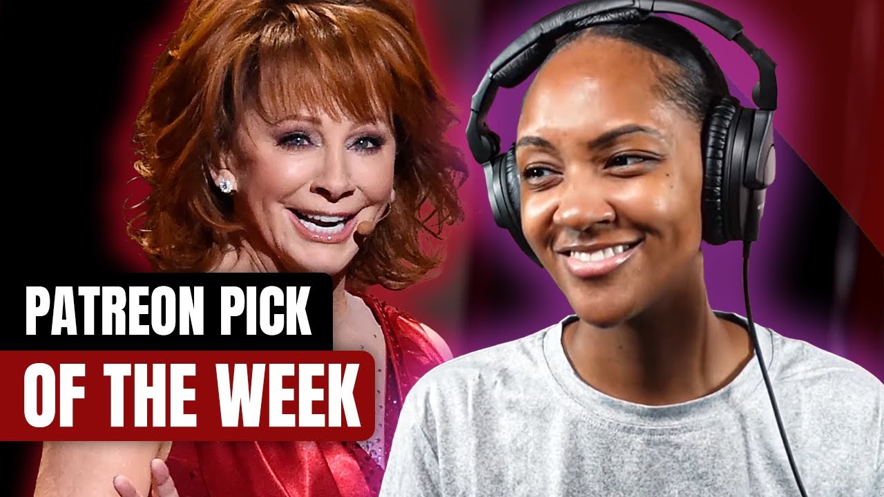 PATREON PICK OF THE WEEK! | REBA MCINTIRE 