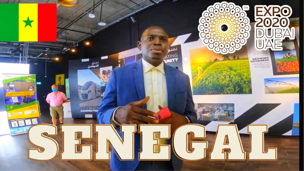 SENEGAL PAVILION Expo 2020 Dubai |Senegalese in expo