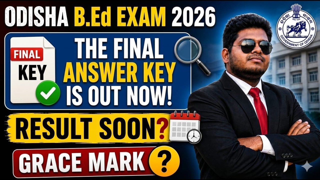ODISHA BED ENTRANCE 2026|FINAL ANSWER KEY OUT NOW| Result Soon|#bedexam2026 #bedadmission2026