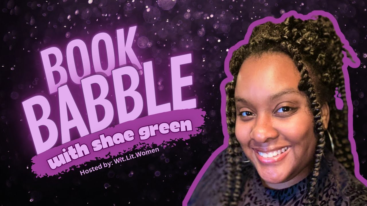 Book Babble Episode 1: Author Shae Green Breaks Into the Scene with the Between Us Trilogy