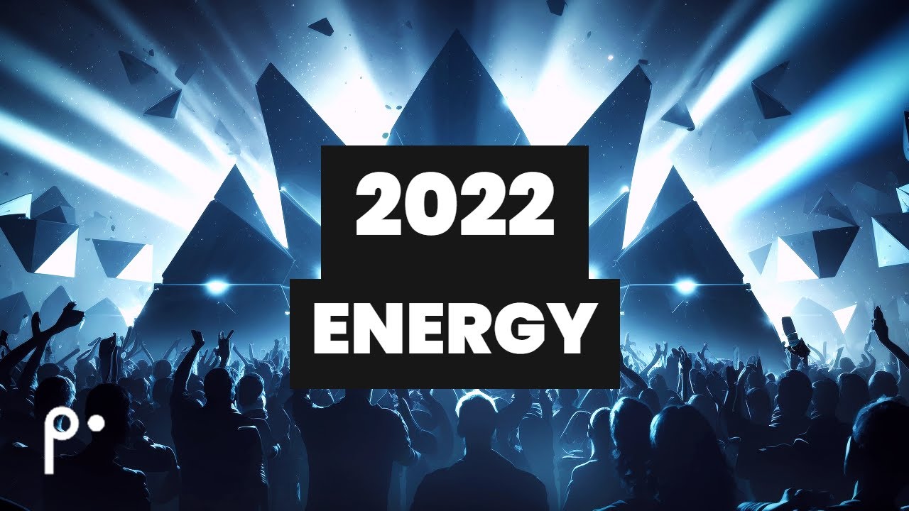 2022 ENERGY COLLECTION - BEST OF EDM