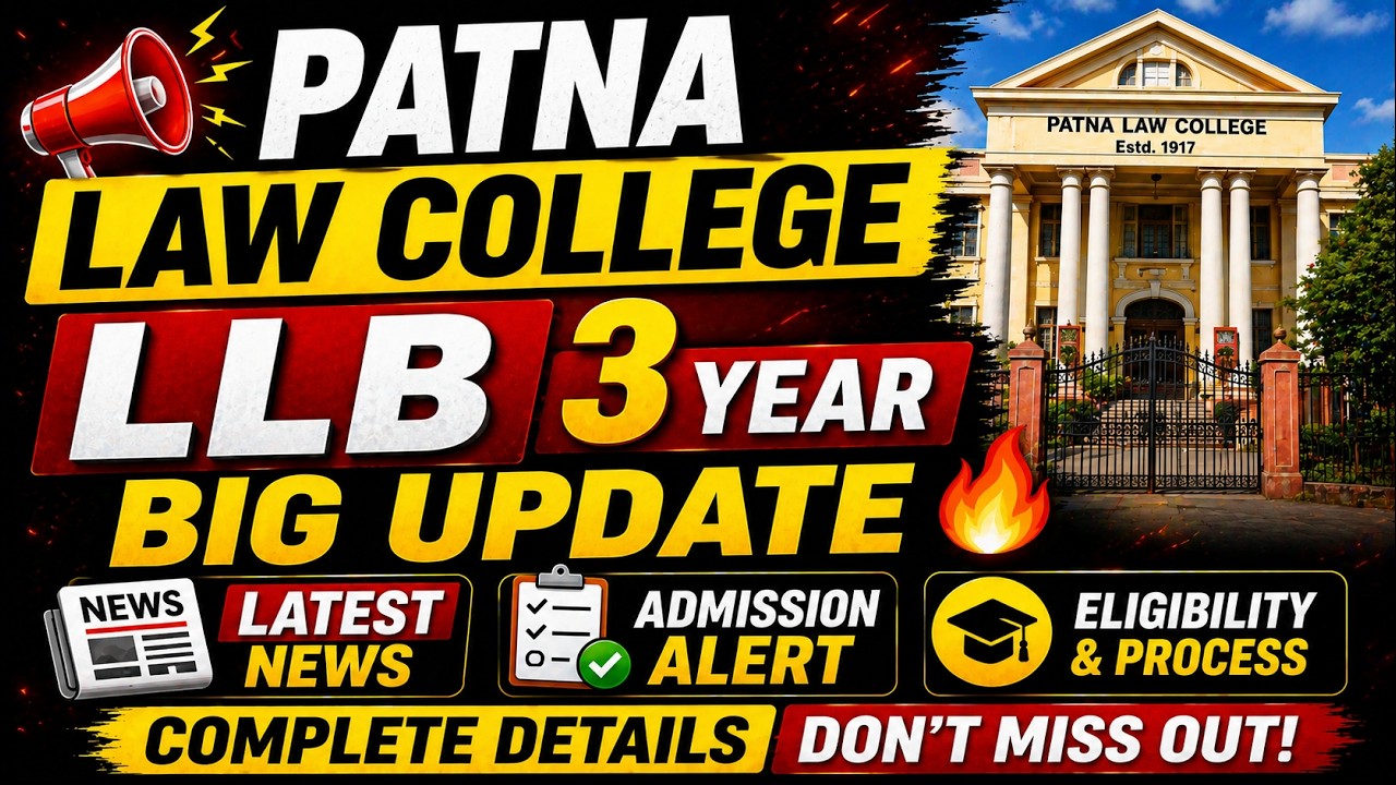 Patna Law College LLB 3 Year Big Update 🔥 | Latest News & Admission Alert