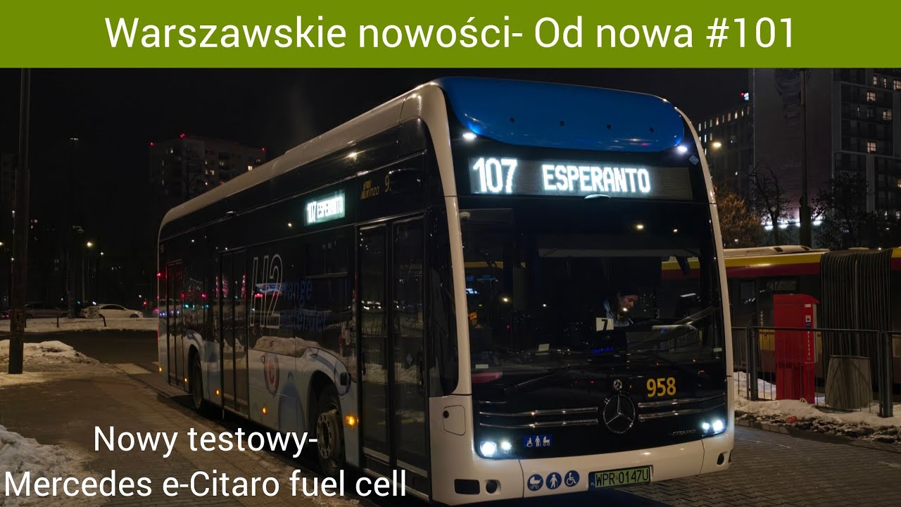 Nowy testowy Mercede e-Citaro fuel cell. Warszawskie nowości- Od nowa #101