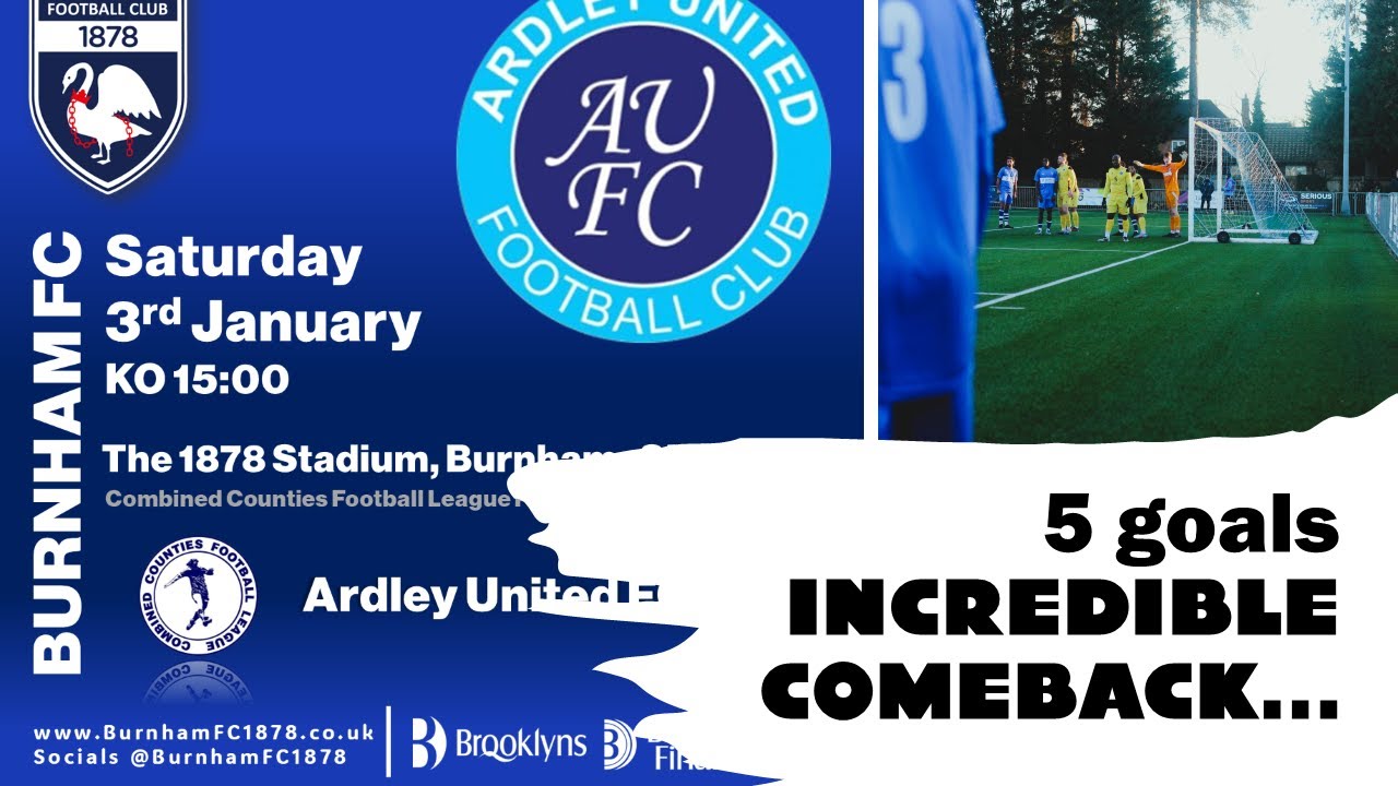 5 goals, incredible comeback! Goal Highlights | Burnham v Ardley United 03/01/2026