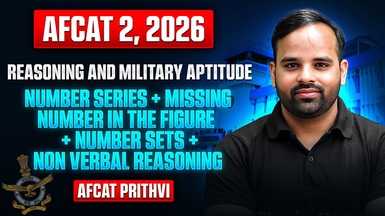 AFCAT Reasoning and Military Aptitude: Number Series + Verbal Reasoning For AFCAT 2, 2026 Exam | IAF