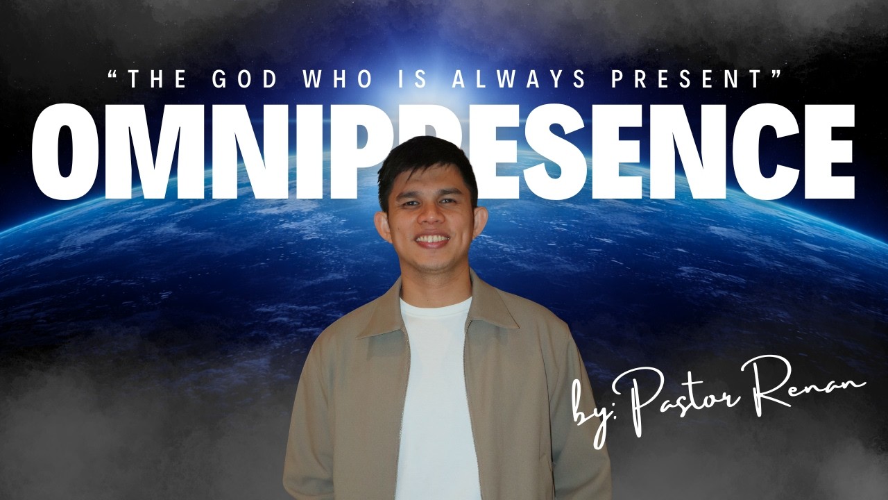 The God Who is Always Present - OMNIPRESENCE