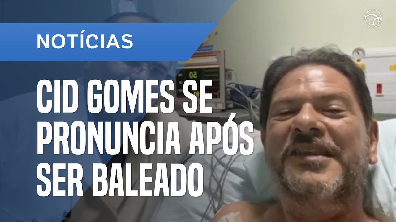 EM PRIMEIRO DEPOIMENTO AP&Oacute;S TIRO, CID GOMES AGRADECE M&Eacute;DICOS