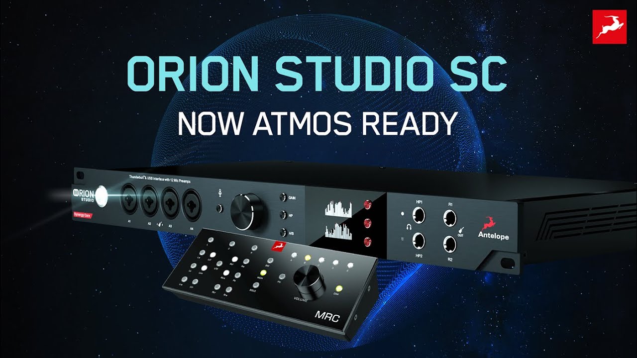 Antelope Audio's Immersive Lineup Expands &ndash; Orion Studio SC Now Supported!